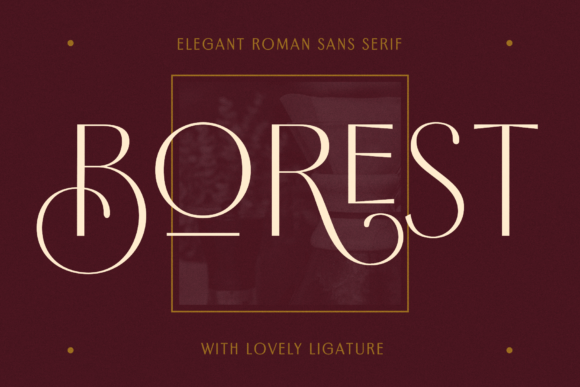 Borest: A Romantic Sans Serif Font for Small Business Branding That Feels Personal