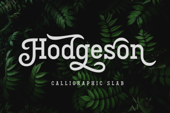 Hodgeson: A Calligraphic Slab Serif Font for Crafters